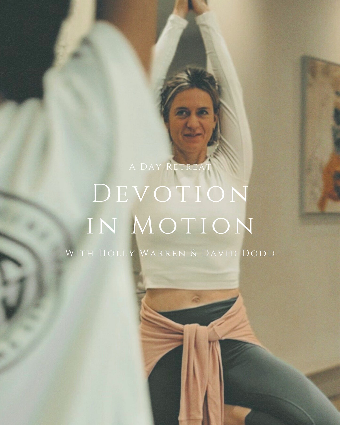 Devotion in Motion - Yoga day retreat