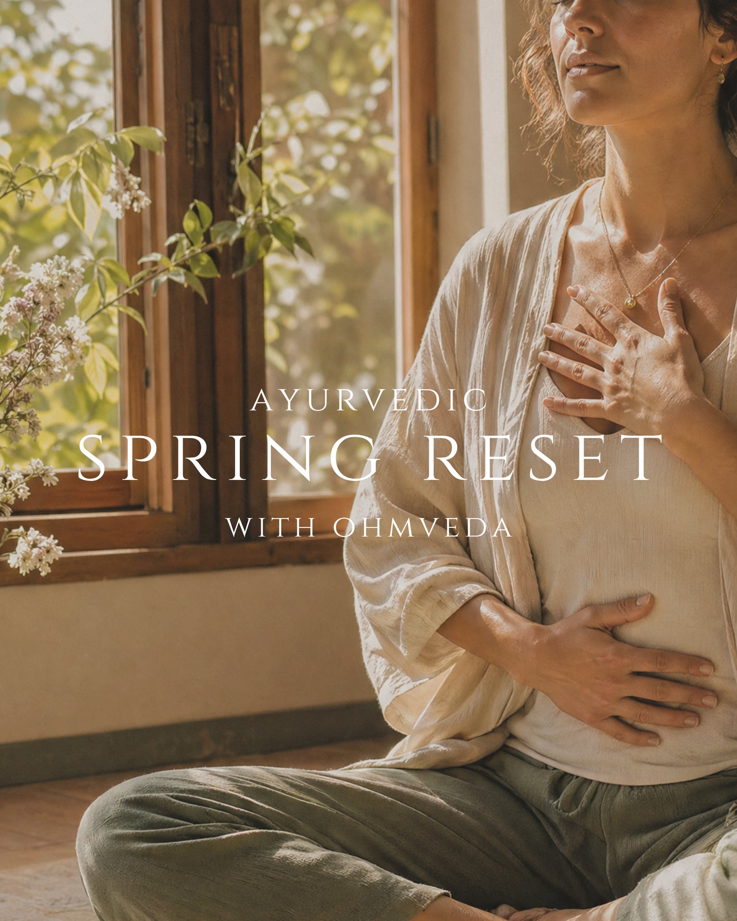 AYURVEDIC SPRING RESET with OHMVEDA