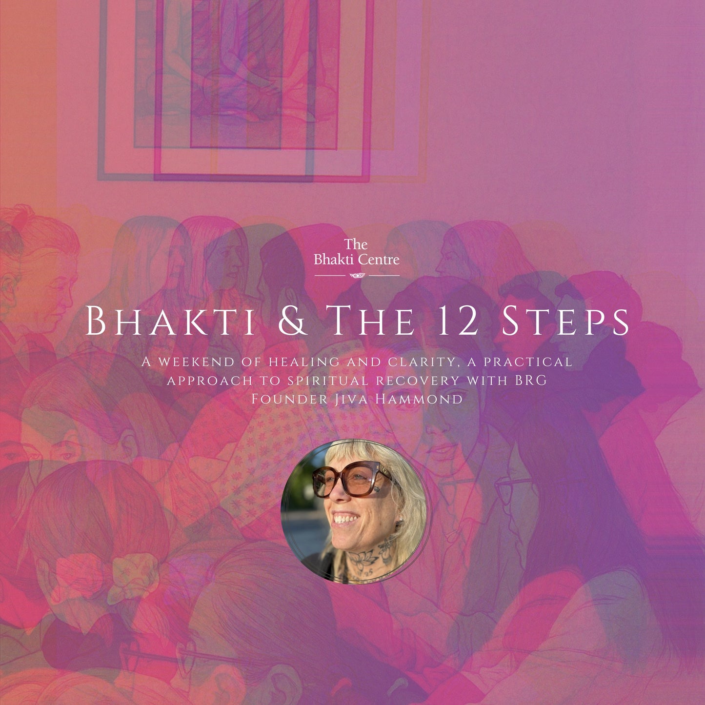 Bhakti & The 12 Steps