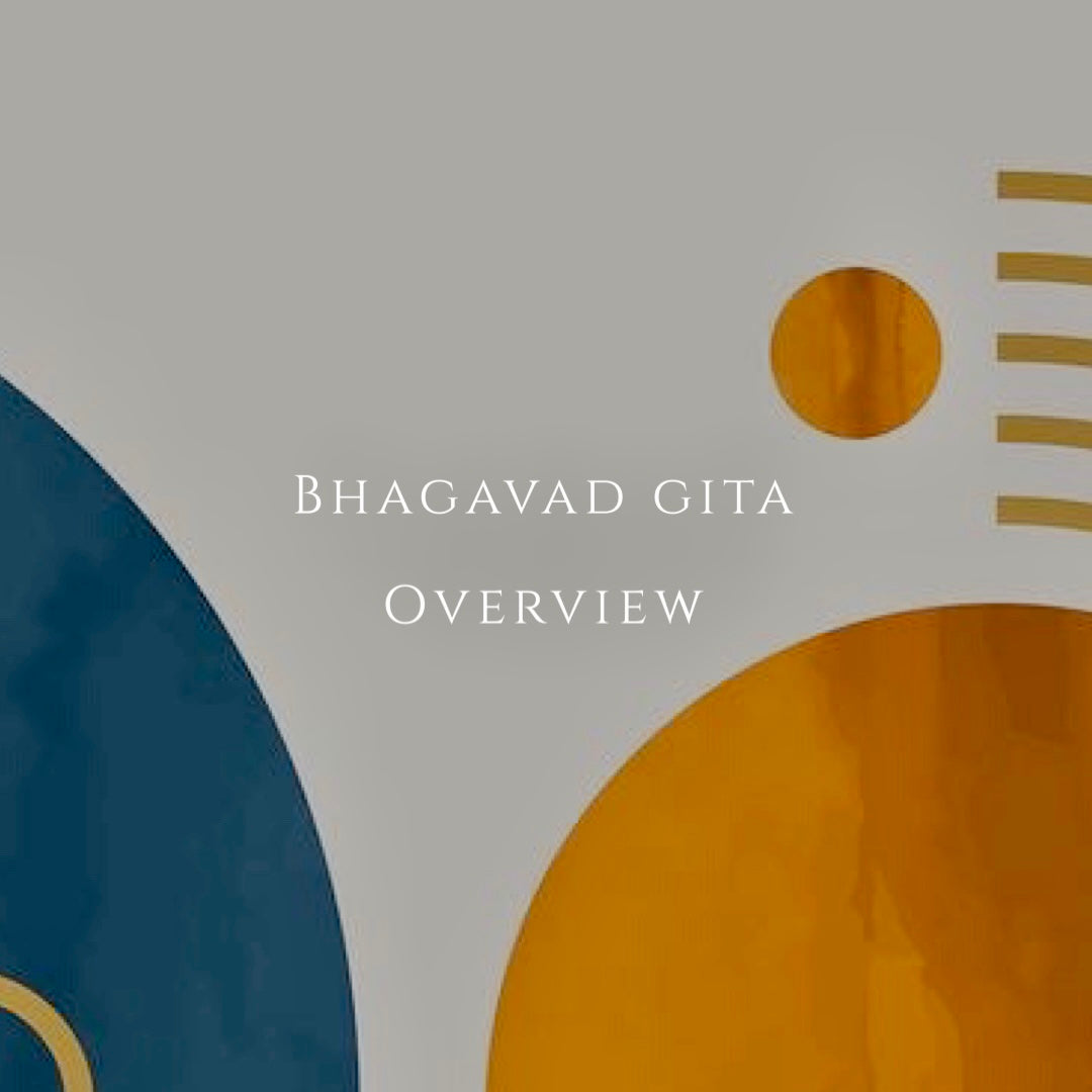 Bhagavad Gita Overview